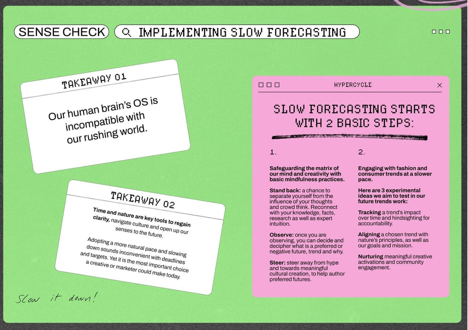 Implementing slow forecasting: two basic steps