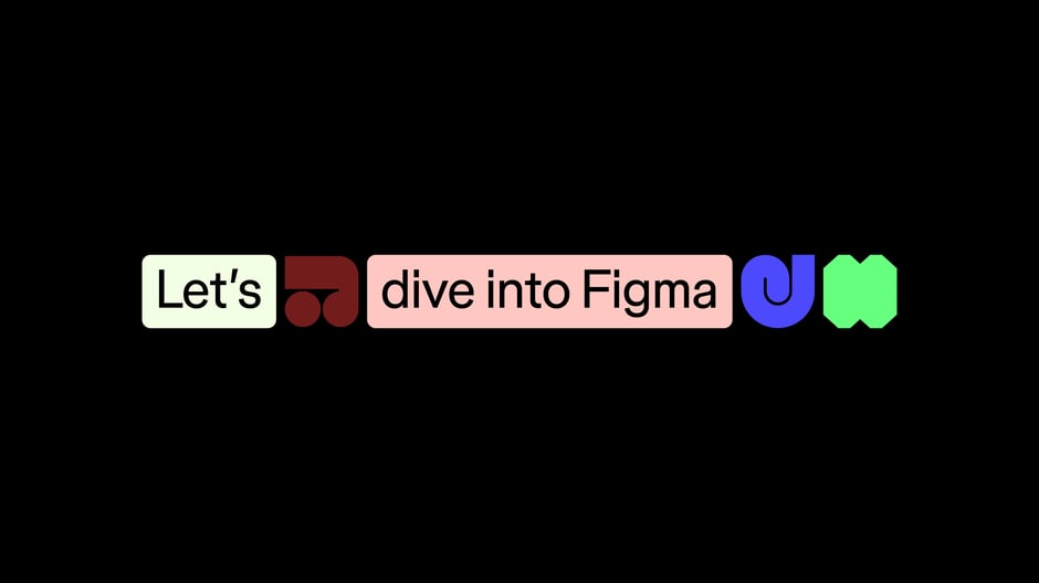 Let's dive into Figma