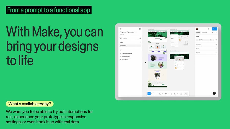 With Make, you can bring your designs to life