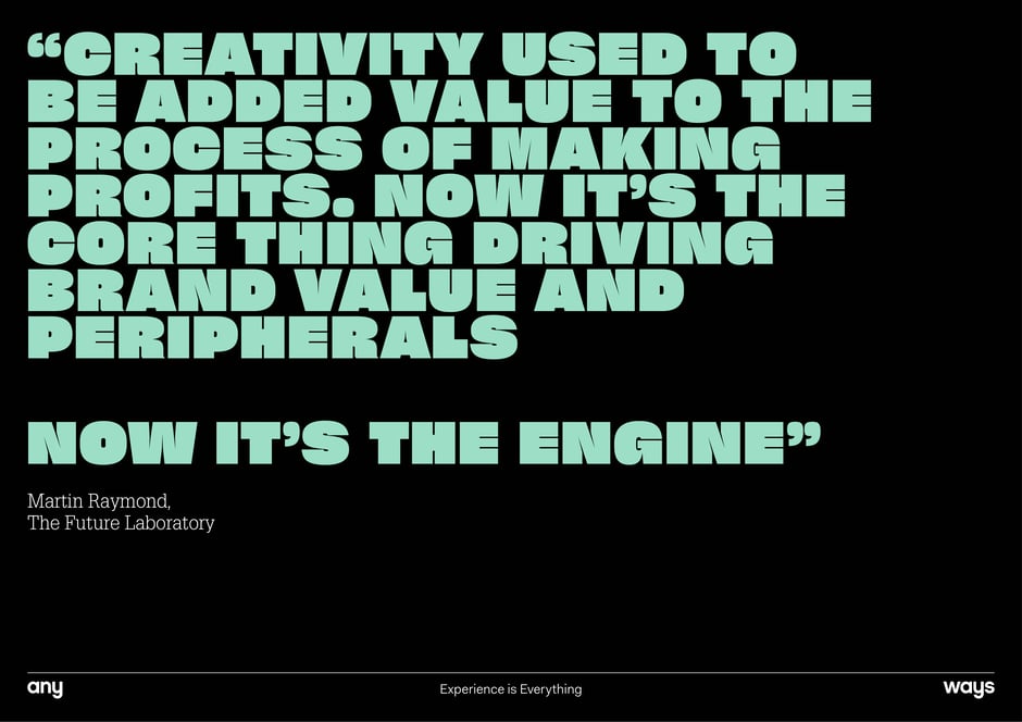 Creativity should shape the whole brand