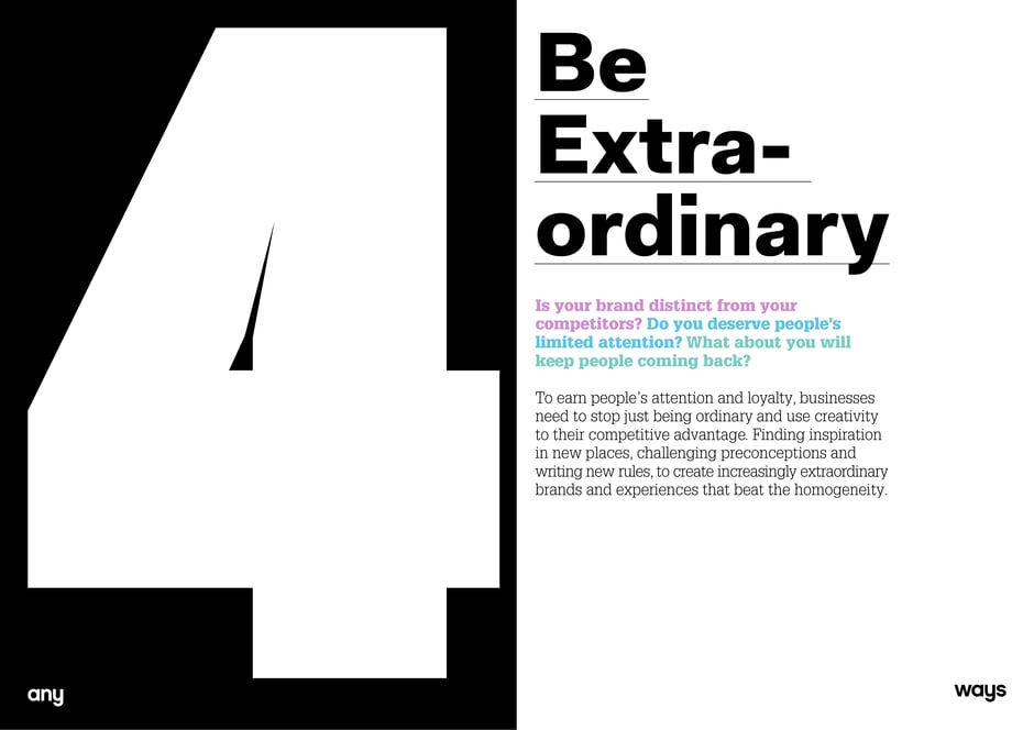Be extraordinary to earn attention