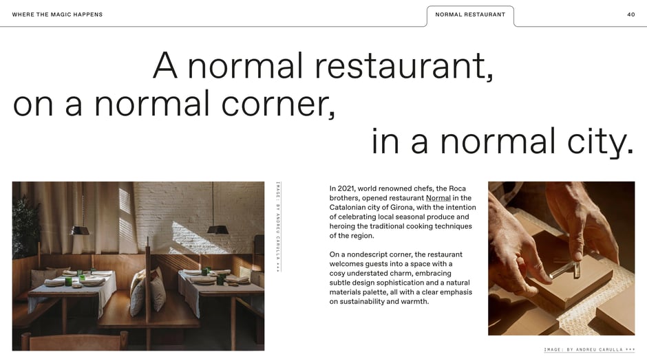 Headline and supporting imagery frame Normal’s approach: modest location