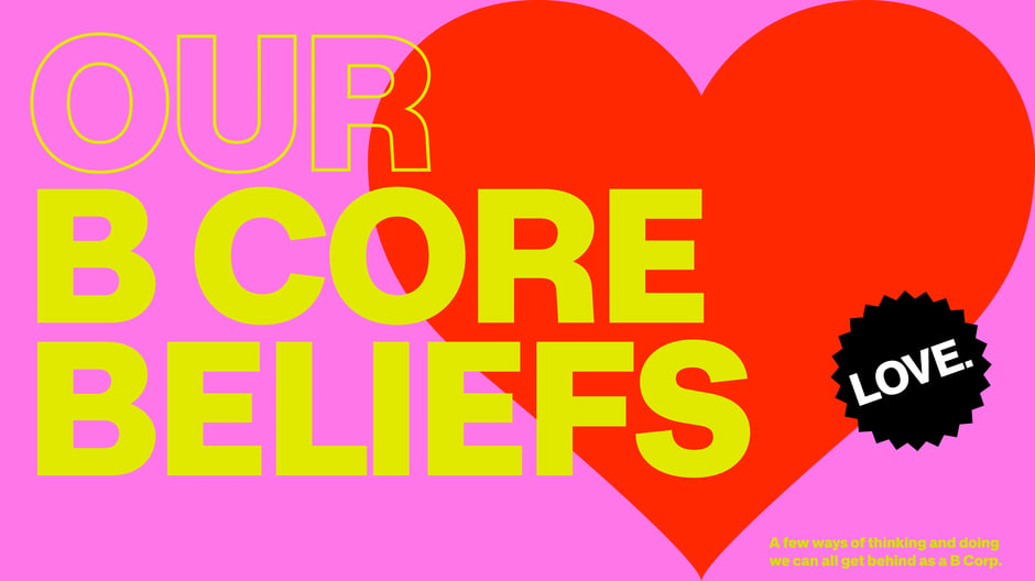 Our B Core beliefs