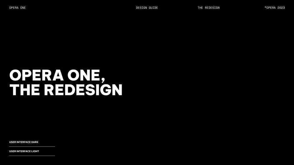 Opera One, The Redesign
