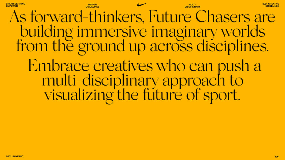 Embrace creatives who push multi-disciplinary approaches