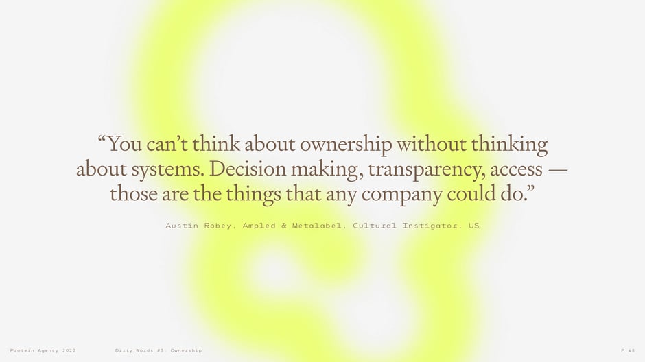 Ownership requires systems: decision making, transparency, access