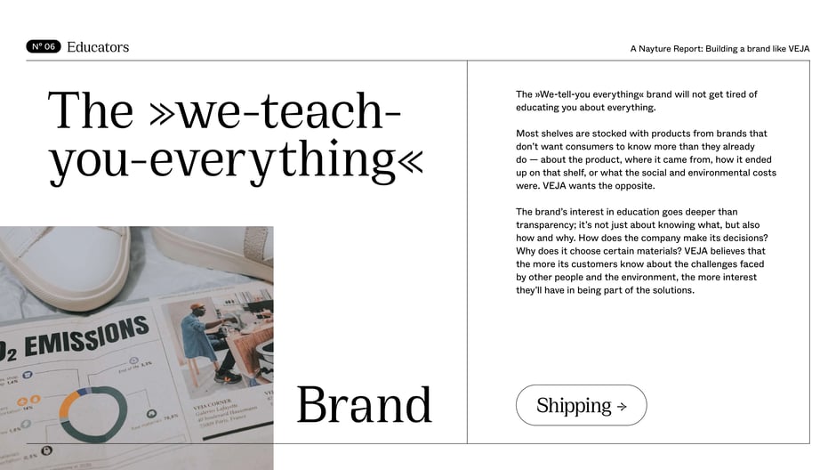 VEJA emphasizes transparency and education, encouraging customers to understand