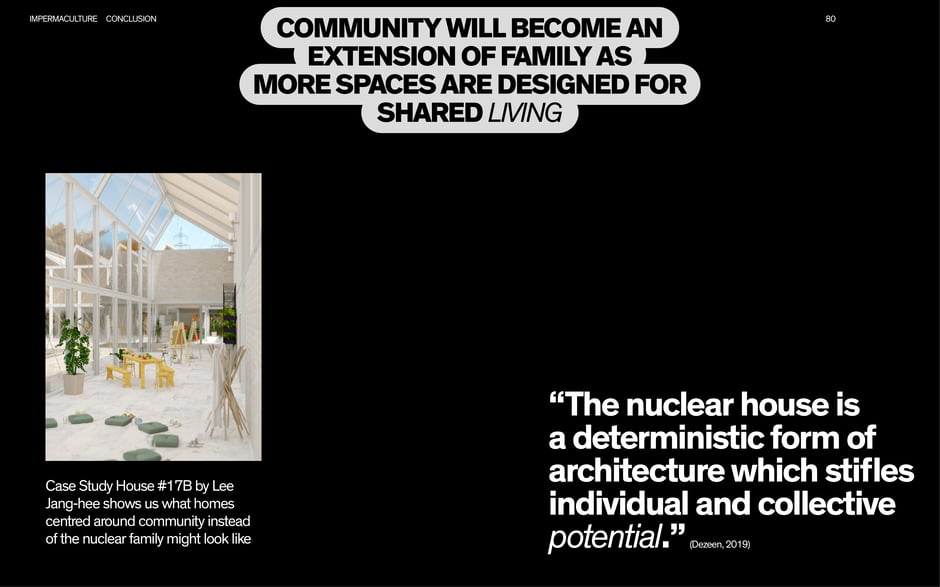 Community will become an extension of family through shared living