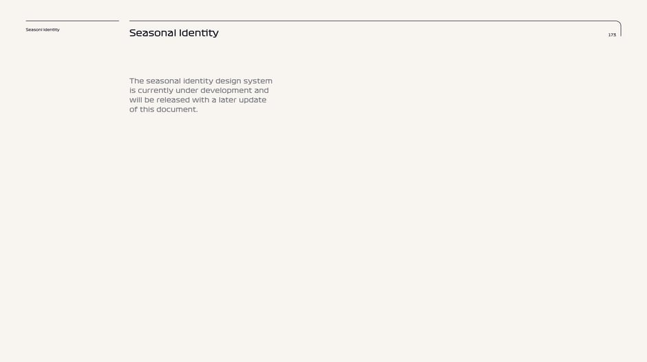 Notes the seasonal identity design system is under development