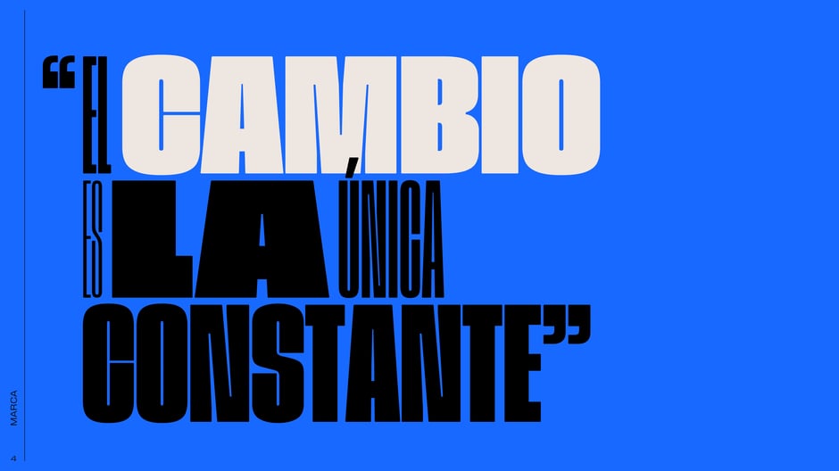 «El cambio es la única constante»