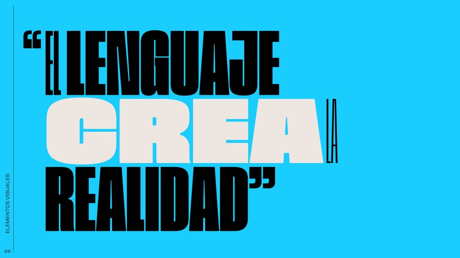 «El lenguaje crea la realidad», recurso tipográfico