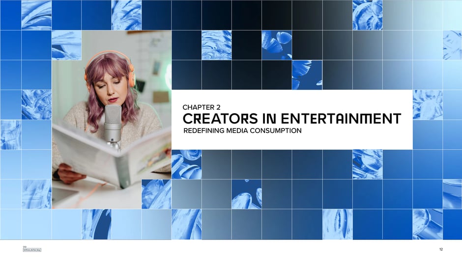 Creators in Entertainment: Redefining Media Consumption