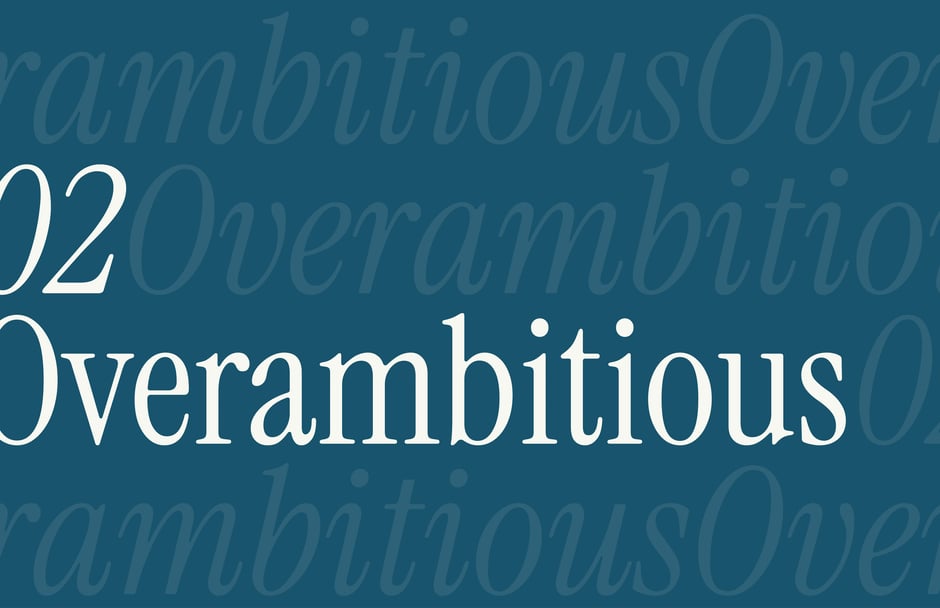 The section introduces the concept of overambitious goals