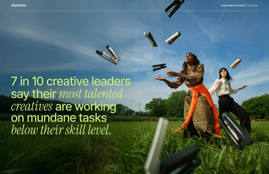 Talented creatives are working on mundane tasks