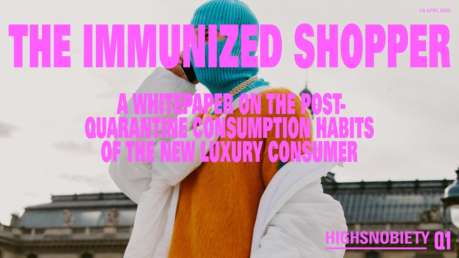 Highsnobiety: The Immunized Shopper 2020 — cover slide