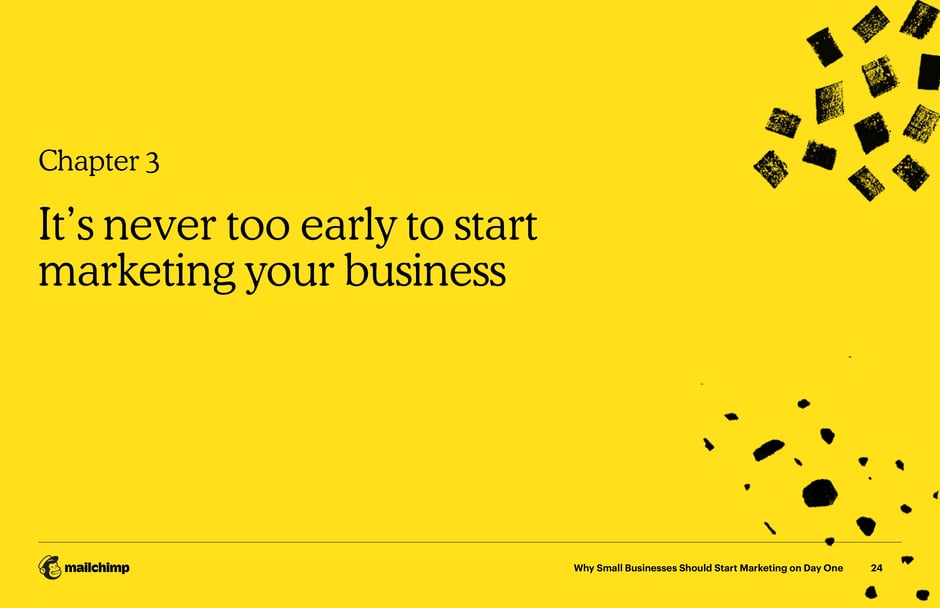 It's never too early to start marketing your business