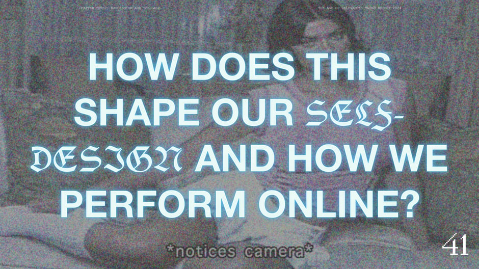 How does this shape our self-design and how we perform online?