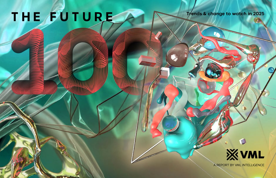 VML Intelligence The Future 100: Trends & Change to Watch in 2025 — cover slide
