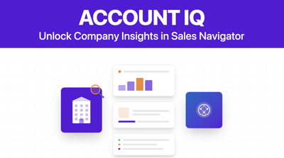 How To Use Account IQ In LinkedIn Sales Navigator (2026)