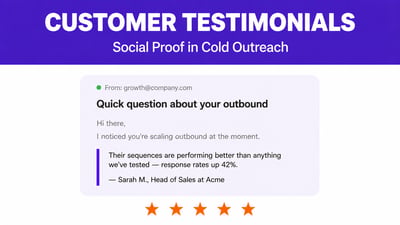 How To Use Customer Testimonials in Cold Outreach? (2026)