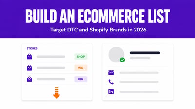 How to Build an Ecommerce Lead List? (Step-by-Step, 2026)