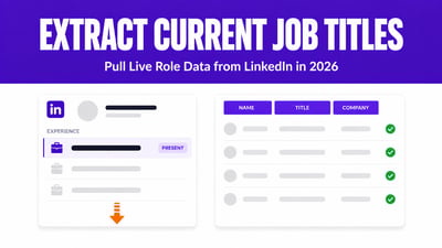 How to Extract Current Job Title from a LinkedIn Profile (2026)