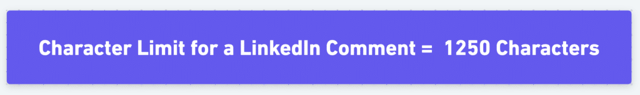 linkedin comment character limit is 1250 characters