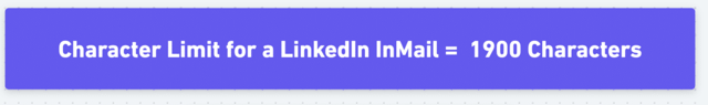 linkedin inmail character limit is 1900 characters