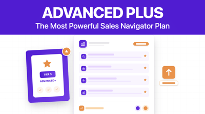 Qu'est-ce que le plan LinkedIn Sales Navigator Advanced Plus (Enterprise) ?