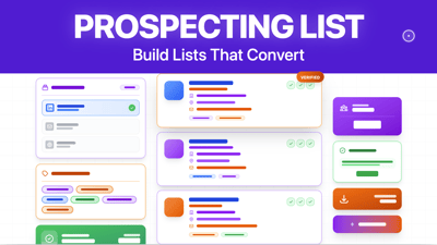 5 Schritte zum Erstellen einer Vertriebs-Prospecting-Liste im Jahr 2026 [+Tools]