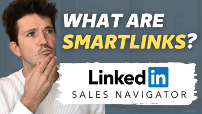 Was sind Sales Navigator Smart Links? [2026 Tutorial]