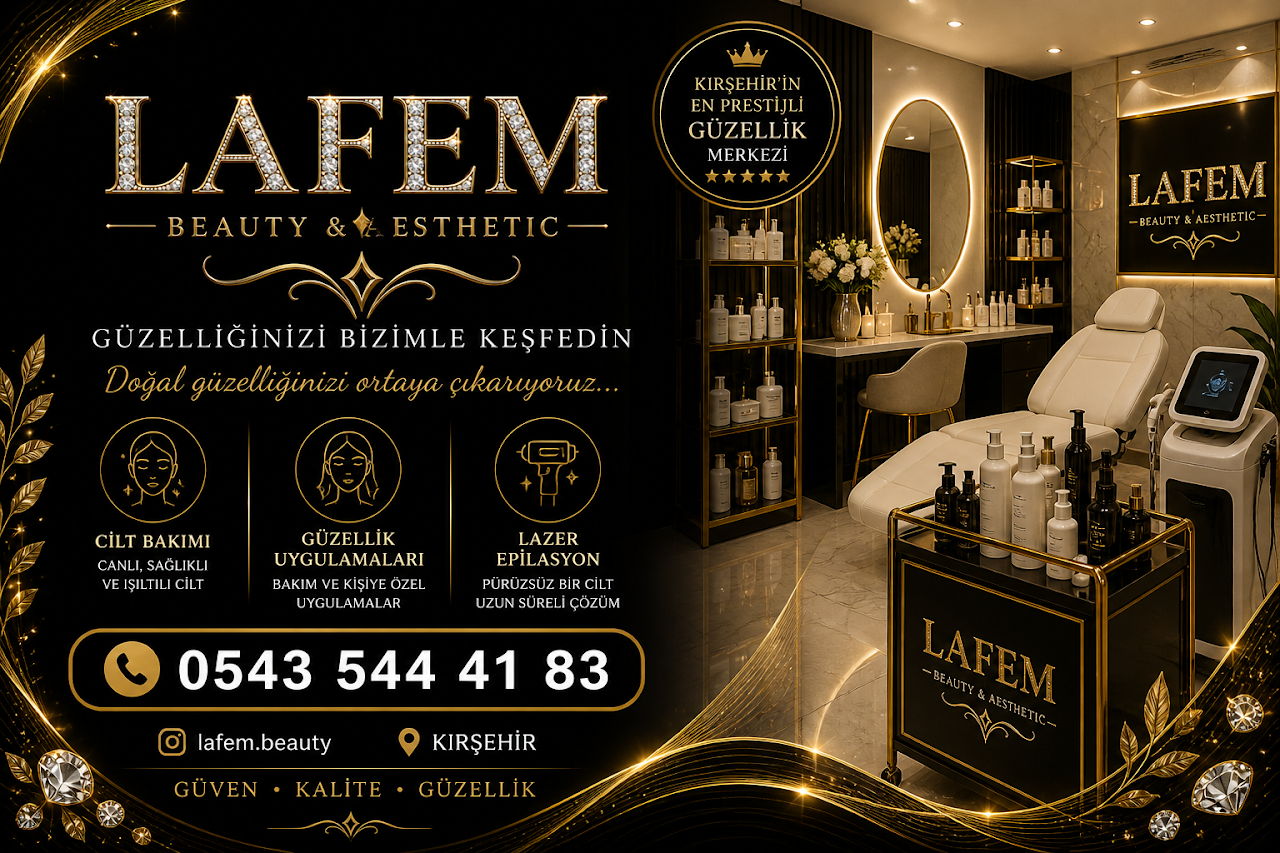Lafem Beauty Kırşehir Güzellik Merkezi | Lazer Epilasyon & Cilt Bakımı