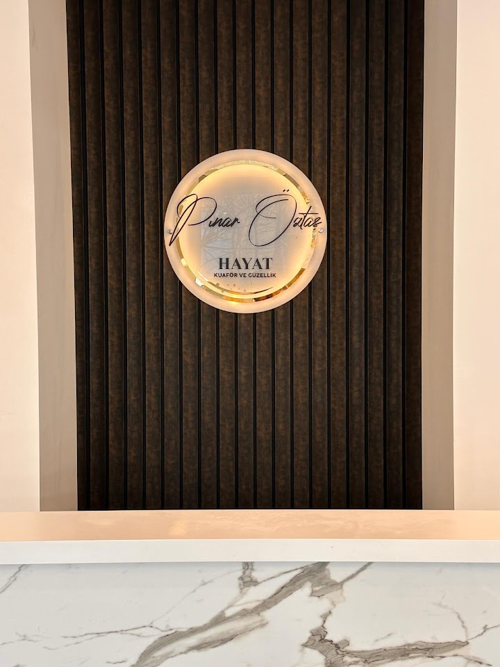 HAYAT KUAFÖR VE GÜZELLİK SALONU