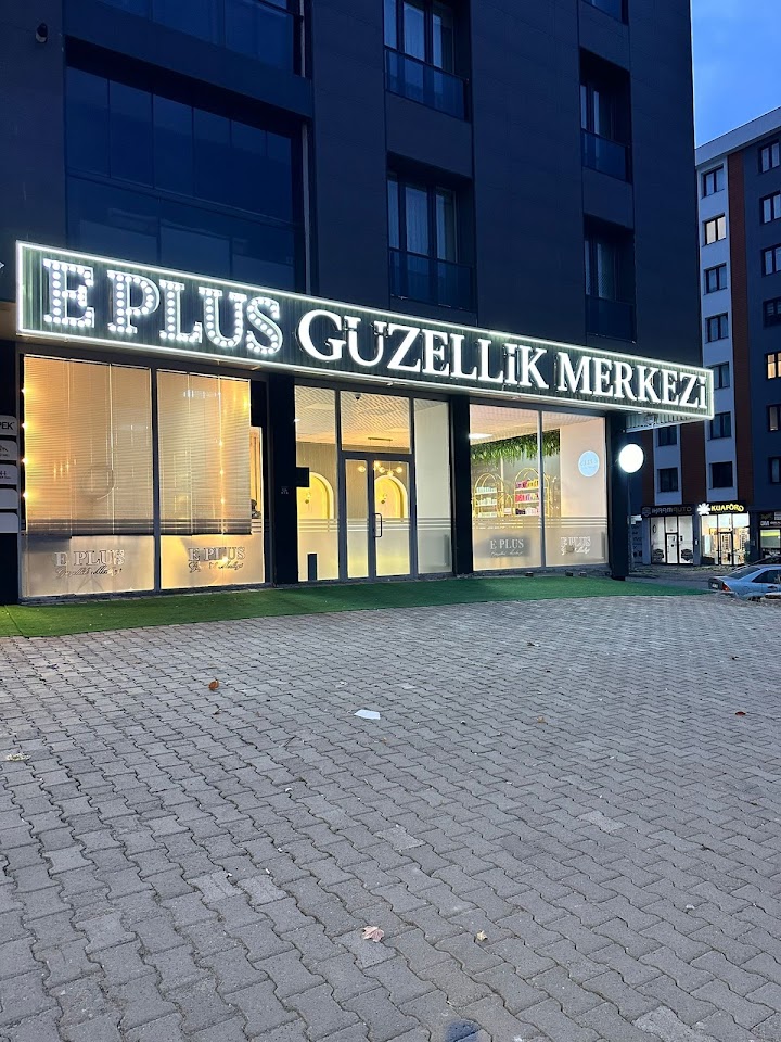 E PLUS GÜZELLİK MERKEZİ