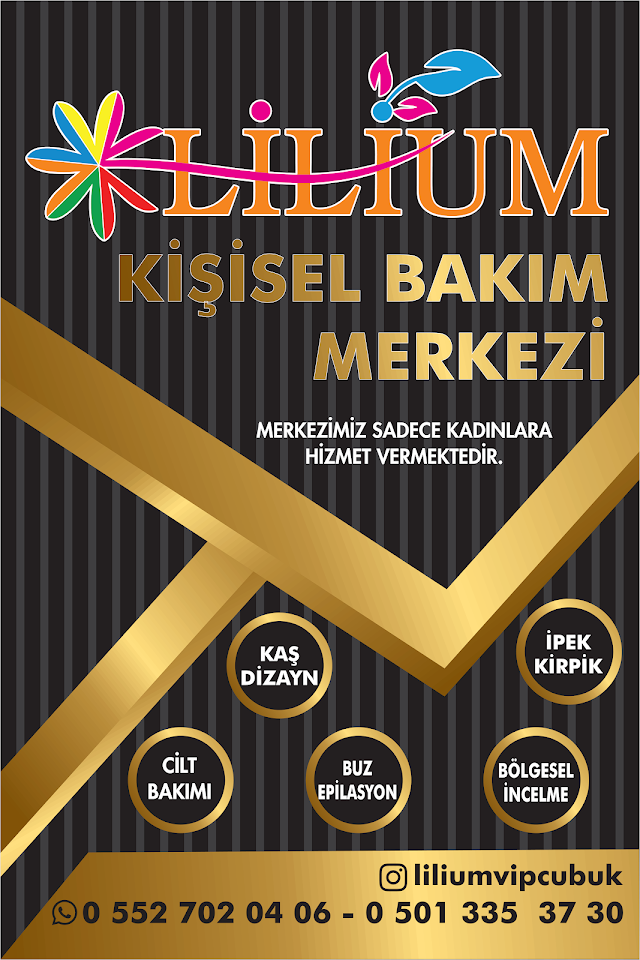Lilium Vip Çubuk Güzellik Salonu