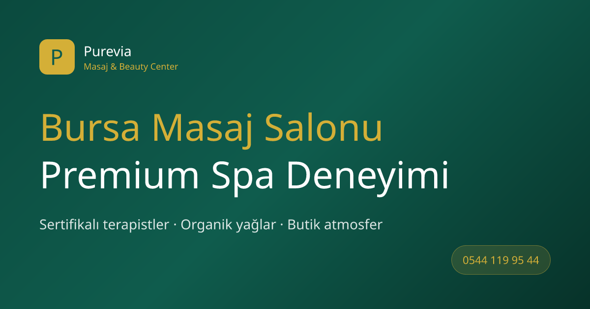 Purevia Spa Masaj Salonu Nilüfer Bursa
