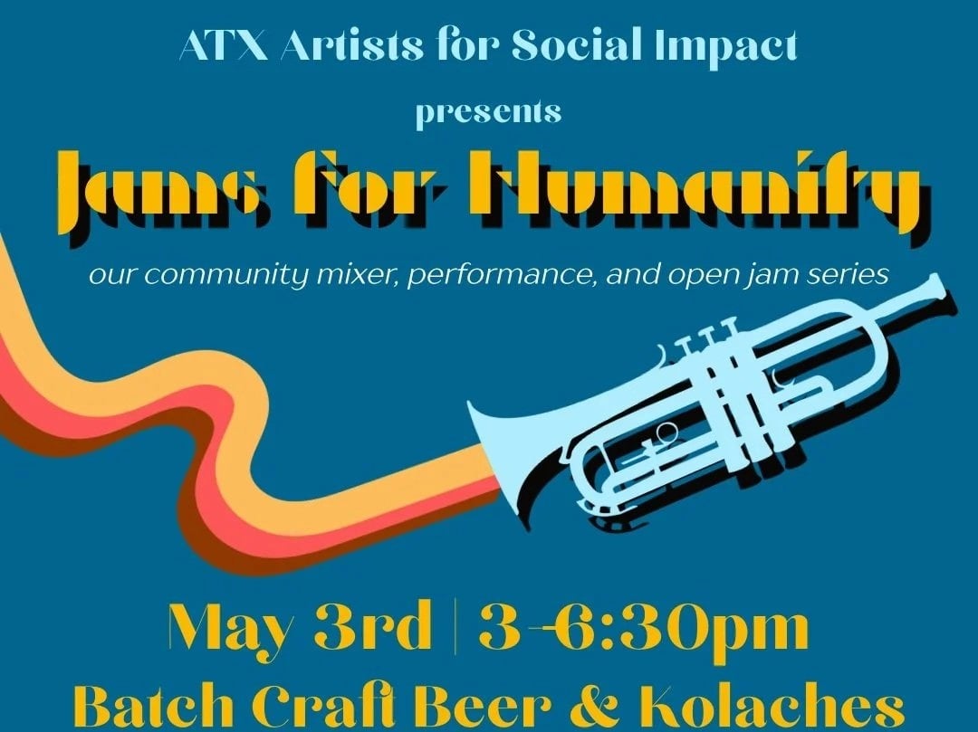 ATX ARTISTS FOR SOCIAL IMPACT PRESENTS JAMS FOR HUMANITY
