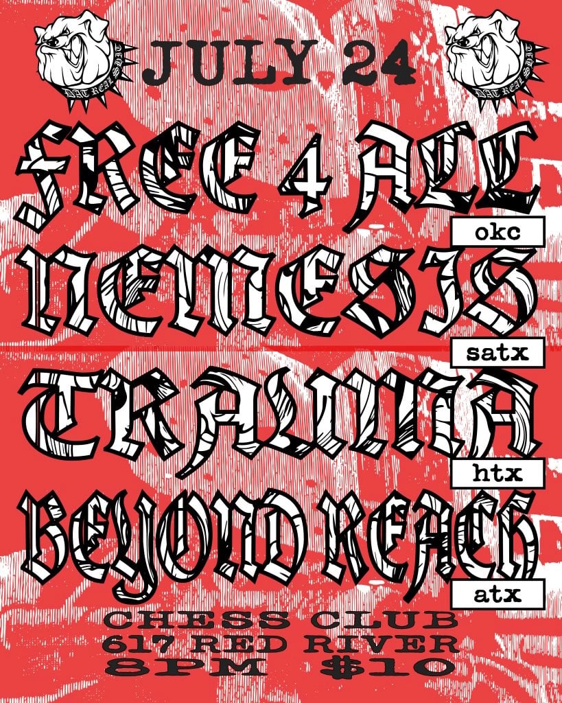 BEYOND REACH / TRAUMA (HTX) / NEMESIS (SATX) / FREE 4 ALL (OKC)