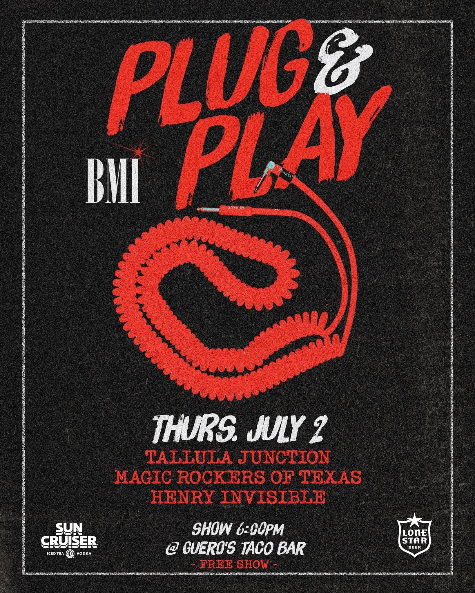 BMI PLUG AND PLAY: TALLULA JUNCTION, MAGIC ROCKERS OF TEXAS, HENRY INVISIBLE