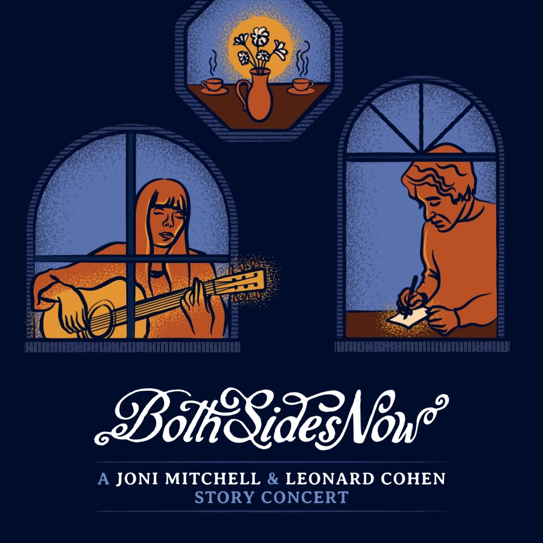 BOTH SIDES NOW: THE MUSIC AND LIVES OF JONI MITCHELL AND LEONARD COHEN