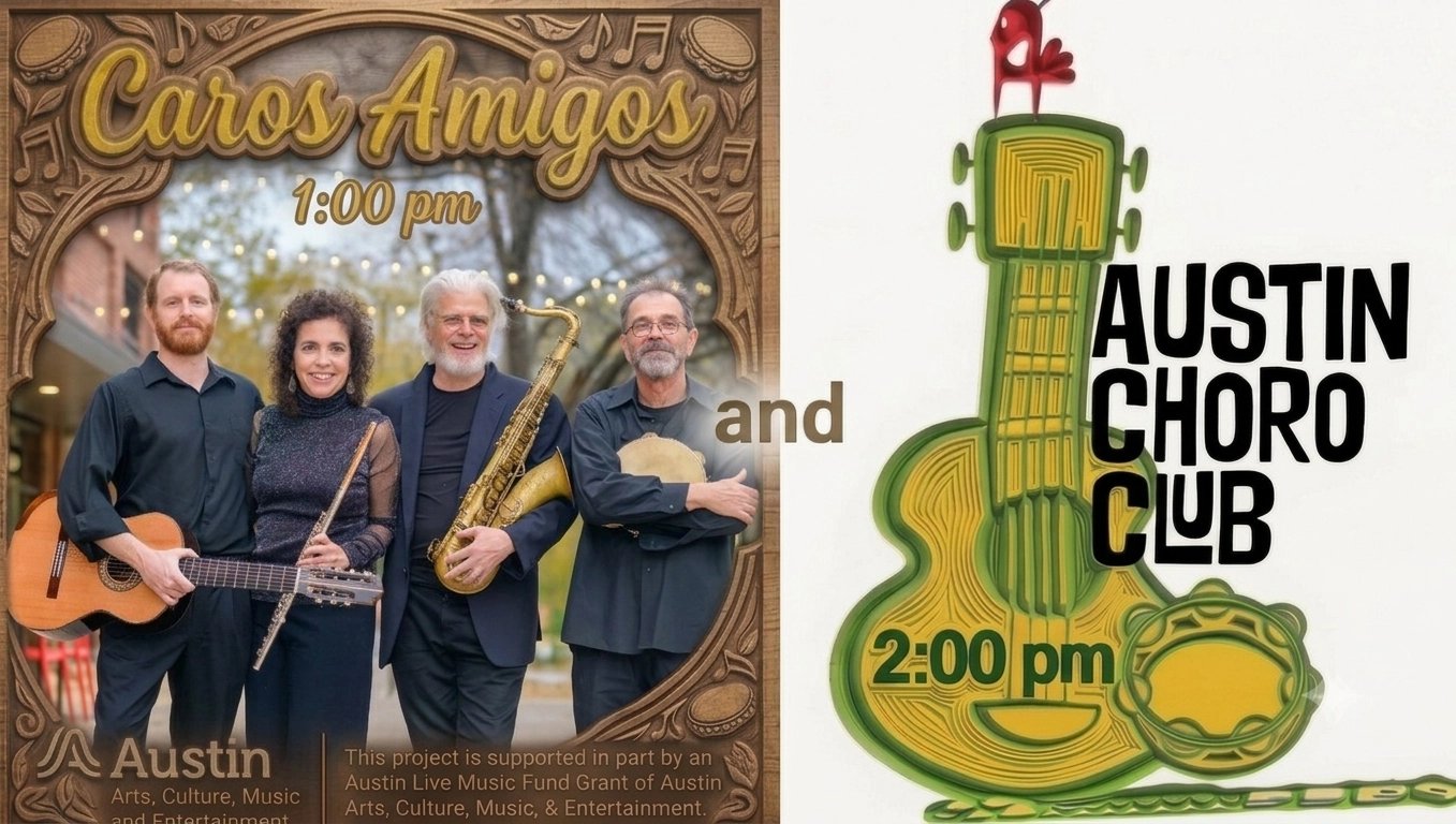 CAROS AMIGOS AND THE AUSTIN CHORO CLUB