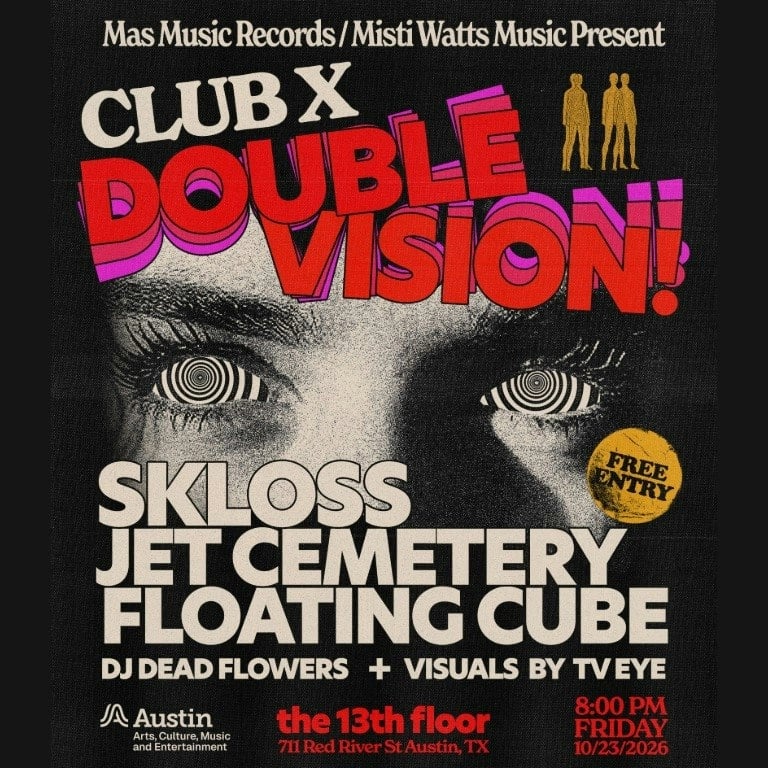 CLUB X! FT. JET CEMETERY, SKLOSS, FLOATING CUBE, DJ DEAD FLOWERS + TV EYE MEDIA