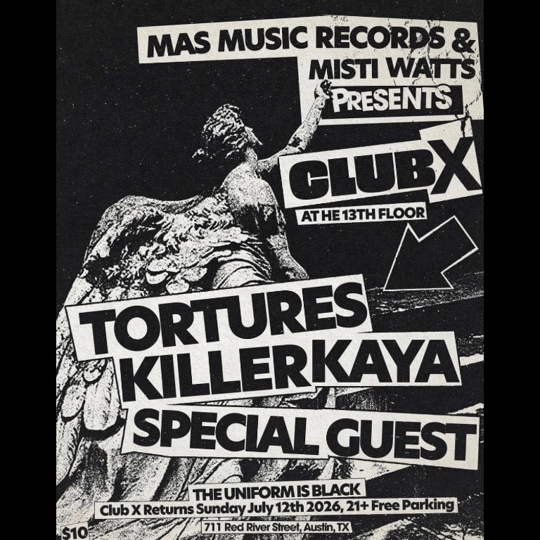 CLUB X! FT. TORTURES W/ KILLER KAYA + SPECIAL GUESTS