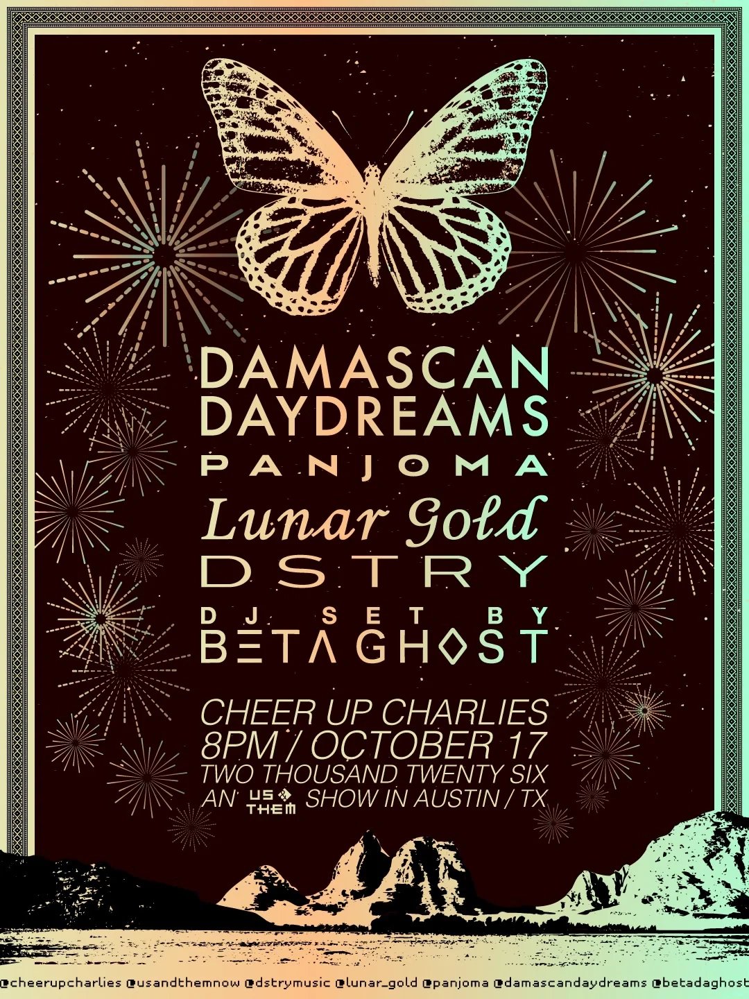 DAMASCAN DAYDREAMS, PANJOMA, LUNAR GOLD, DSTRY & DJ BETA GHOST
