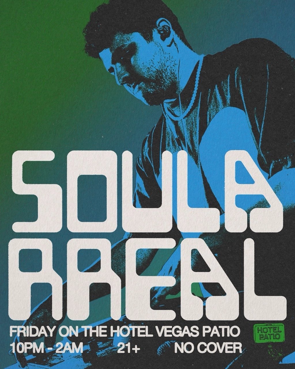DJ SOULARREAL ON THE HOTEL PATIO!