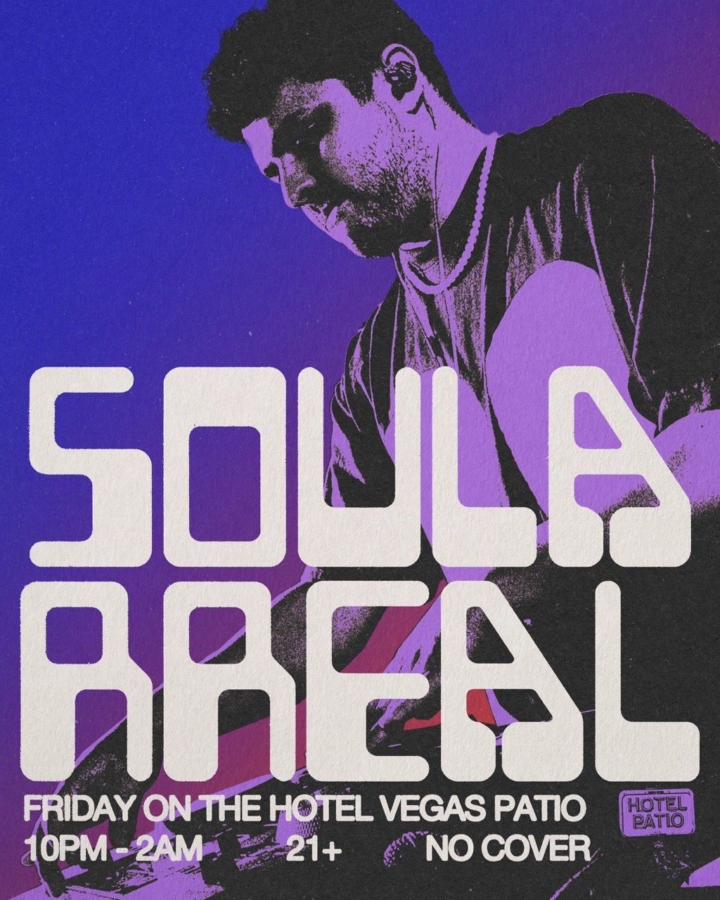 DJ SOULARREAL ON THE HOTEL PATIO!