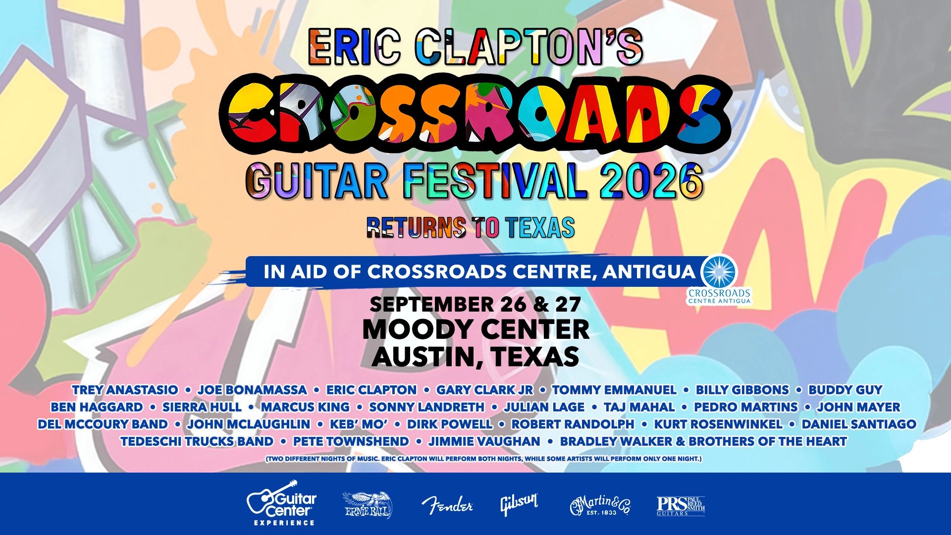 ERIC CLAPTON’S CROSSROADS GUITAR FESTIVAL