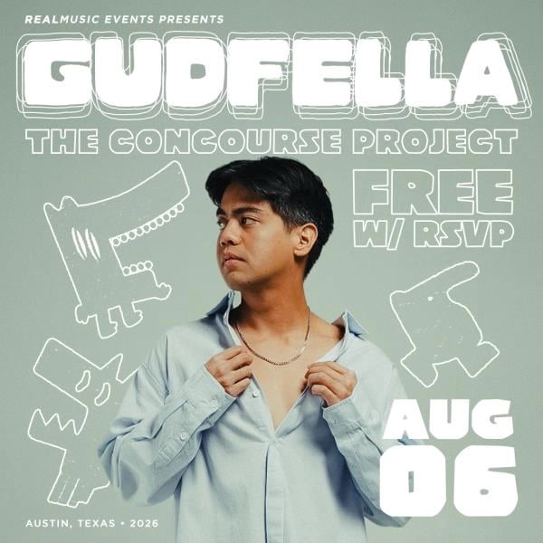 FREE WITH RSVP: GUDFELLA AT THE CONCOURSE PROJECT
