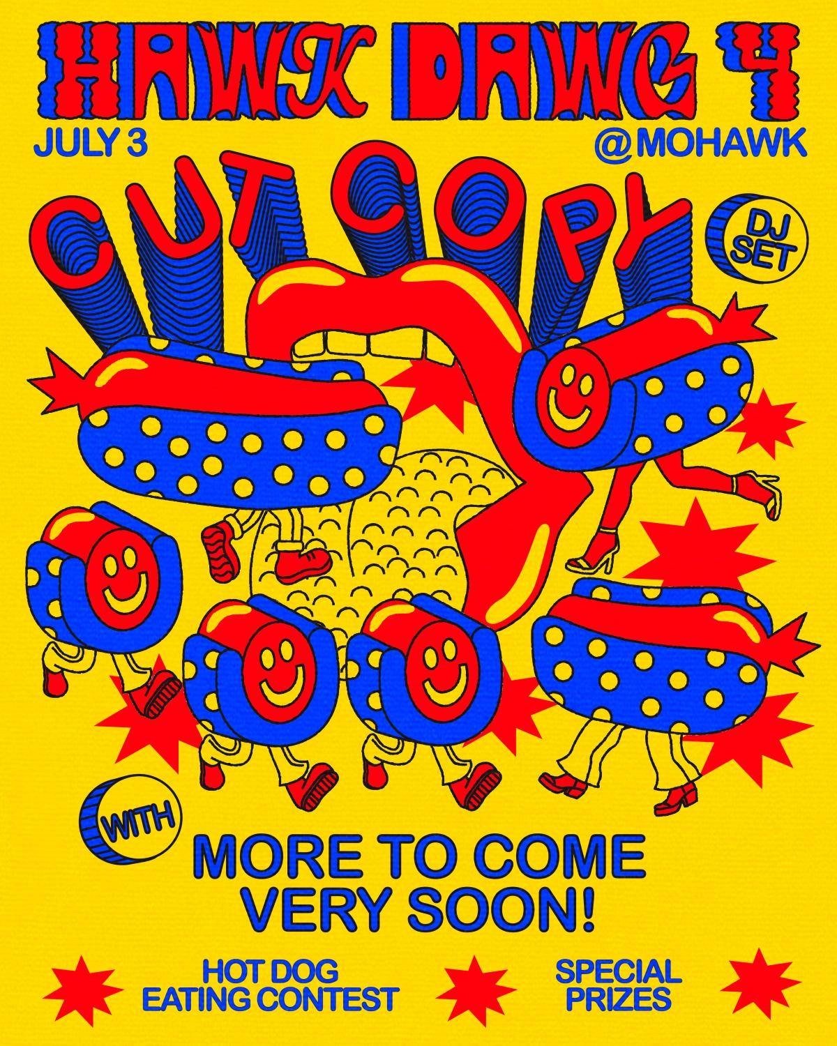 HAWK DAWG: HOT DOG EATING CONTEST + CONCERT, CUT COPY (DJ SET), ALMOST HEAVEN, EDDIE ANGEL