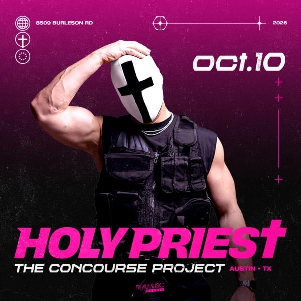 HOLY PRIEST (NIGHT 1) AT THE CONCOURSE PROJECT